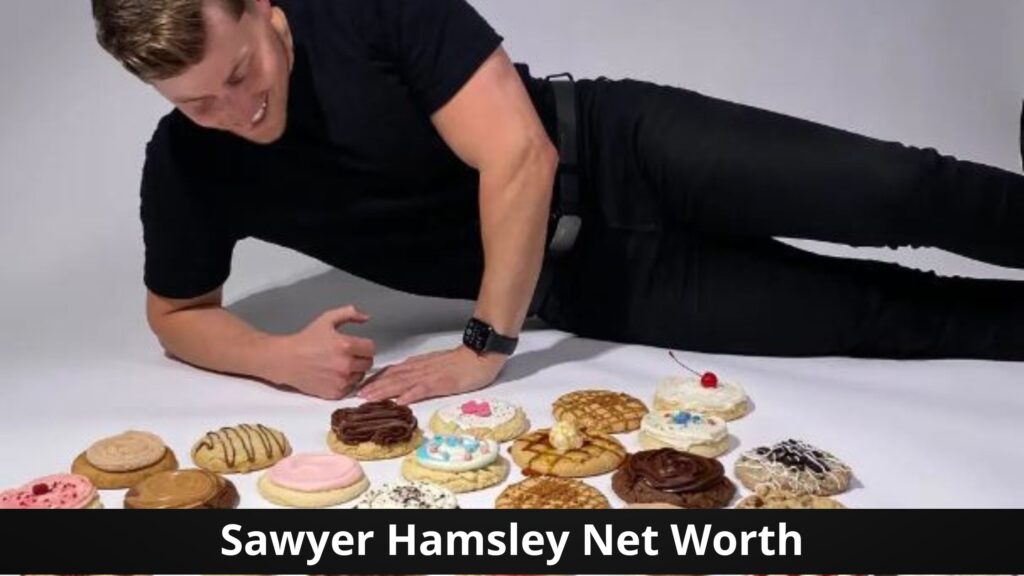 Sawyer Hamsley Net Worth in 2024