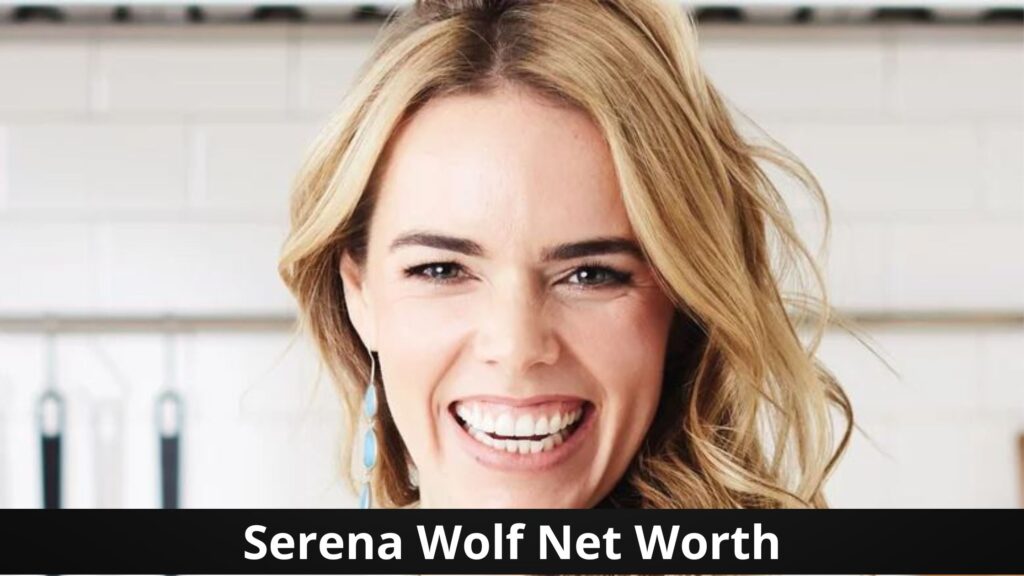 Serena Wolf Net Worth net worth in 2024