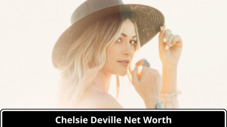 What Is The Net Worth Of Chelsie Deville In 2024