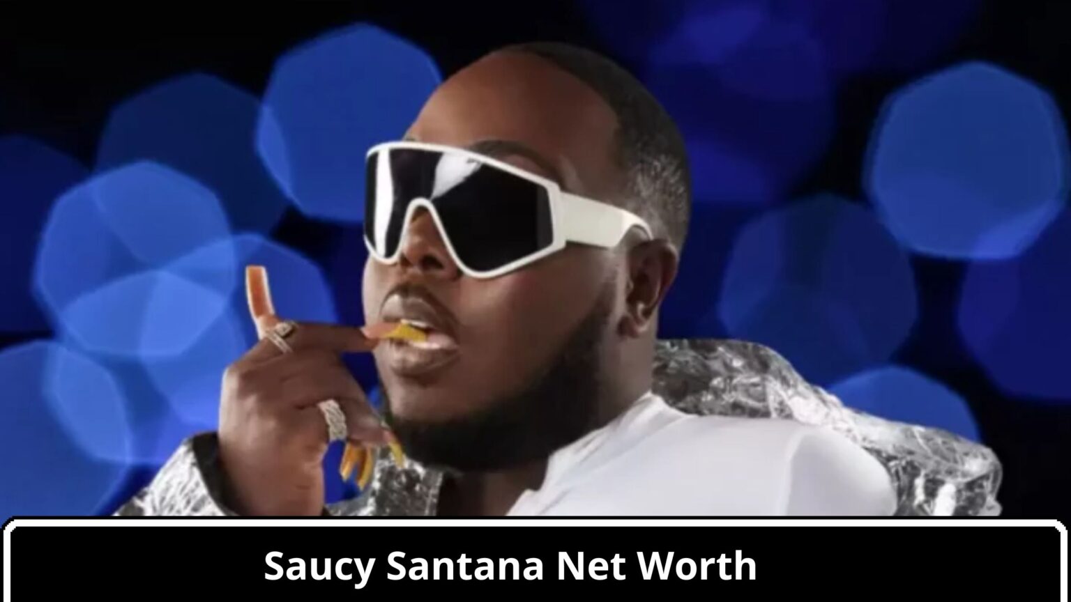 What Is The Net Worth Of Saucy Santana In 2024
