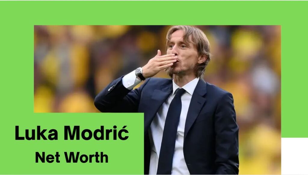 Luka Modrić Net Worth